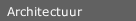 Architectuur